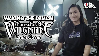 Bullet For My Valentine - Waking The Demon Drum Cover by Bunga Bangsa