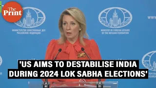 'US aims to destabilise India during Lok Sabha 2024'- Russian Foreign Ministry