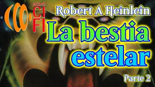 La bestia estelar   Robert A Heinlein   Parte 2