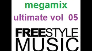 freestyle MIX ultimate VOL 05  """megamix"""