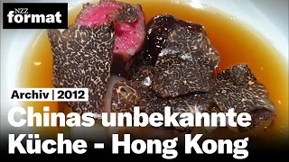 Chinas unbekannte Küche Hong Kong (2012)