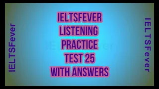 ielts fever listening test 25 with answes