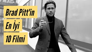 Brad Pitt'in En İyi 10 Filmi | Kötüden İyiye | 1. Bölüm