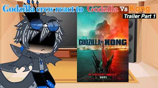 Godzilla crew react to Godzilla vs Kong trailer Part 1