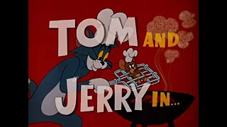 38 High Steaks - Tom and Jerry Intro Mgm Cartoon