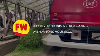 Lely revolutionises zero grazing with autonomous Exos