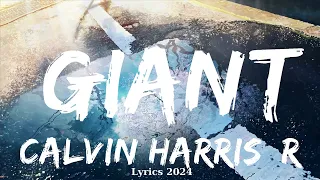 Calvin Harris, Rag'n'Bone Man - Giant (Lyrics)  || Music Izaiah