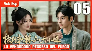 【Sub Esp】🔥La Vengadora Regresa Del Fuego🔥EP 05 | drama gemelo de “En Florecimiento”