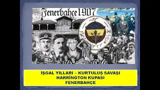 Fenerbahçe-İşgal yılları-Harrington Kupası