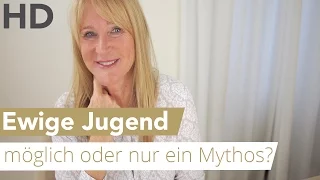 Menschheitstraum "ewige Jugend": Möglich oder Mythos?