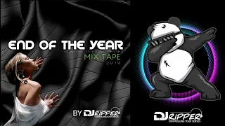 MIX TAPE END OF THE YEAR 2019 BY DJ RIPPER