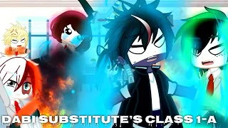 Dabi substitute’s class 1-A || MHA / my AU ||