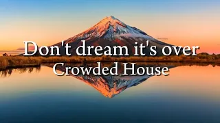 Crowded House -Don't dream it's over