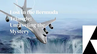 Lost in the Bermuda Triangle: Unraveling the Mystery