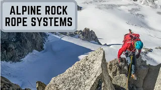 Rope Systems for Alpine Rock