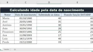 Como calcular idade pela data de nascimento. Como usar a Função DATADIF.