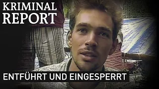 140 Tage in Geiselhaft – Geiseldrama Wallert | Kriminalreportgefangener