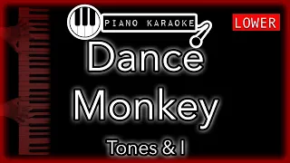 Dance Monkey (LOWER -4) - Tones & I - Piano Karaoke Instrumental