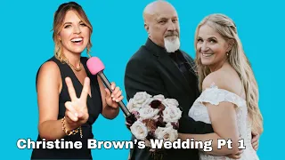 Sister Wives Christine Brown's Wedding Special Pt 1: Recap, Controversies, Surprise Guests