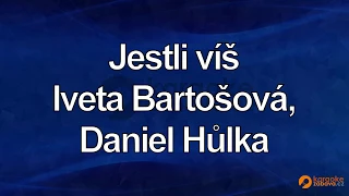 FullHD karaoke Jestli víš - Iveta Bartošová, Daniel Hůlka - ukázka