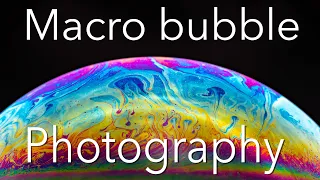 Macro bubble photography tutorial: Creative ideas to do at home