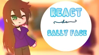 🌿°. ੭* React de Sally Face (leiam a descrição)