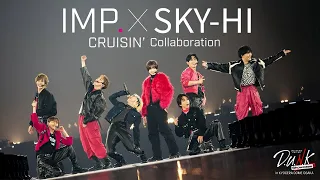 #4 (D.U.N.K.) IMP.  x SKY-HI 「CRUISIN’」 Collaboration