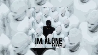 stesh - I'M ALONE (prod. by Simxn)