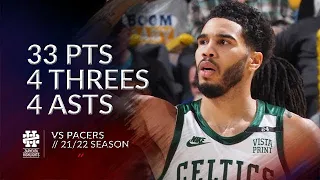 Jayson Tatum 33 pts 4 threes 4 asts vs Pacers 21/22 season