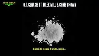 O.T. Genasis ft. Chris Brown & Meek Mill - CoCo (Legendado - Tradução)