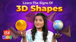 Learn the Signs of Different 3D Shapes in ISL | ISH Kids