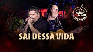 Relber e Allan - Sai Dessa Vida - #ModãoNoRancho