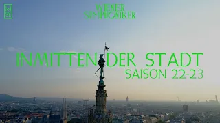 Inmitten der Stadt - Die Wiener Symphoniker in der Saison 2022–23