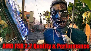 Dead Island 2 - FSR Upscaling Image Quality and Performance, Ultra Settings, 4K