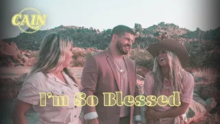 CAIN - I'm So Blessed (Official Audio)