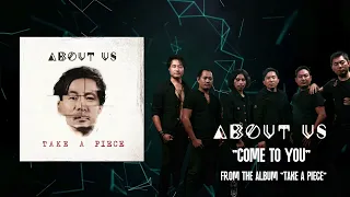 About Us "Come To You" - Visualizer