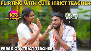 Flirting With Cute Strict Teacher Prank 👩‍🏫❤️ | Kovai Kusumbu | Kovai 360*