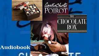 The Chocolate Box 🎧 Poirot #mystery 🎧Agatha Christie #detective #short #story #foryou #for #relaxing