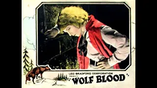 Wolf Blood AKA Wolfblood: A Tale of the Forest 1925 silent Werewolf Movie