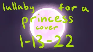 lullaby for a princess cover (1-13-22)