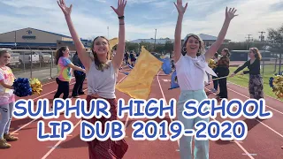 Sulphur High School Lip Dub 2019 - 2020