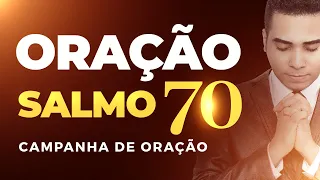 OS 7 DIAS DA CAMPANHA DO SALMO 70 EM UM ÚNICO VÍDEO