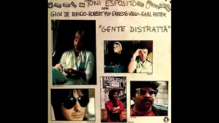 A JazzMan Dean Upload - Toni Esposito - Gente Distratta (1977)