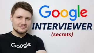 What's It Like Being A Google Interviewer? (coding interview secrets)