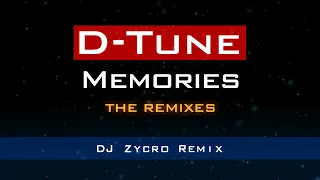 D-Tune - Memories (DJ Zycro Remix)