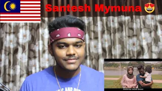 Santesh - Mymuna (Versi Tamil) (Official Music Video) | REACTION