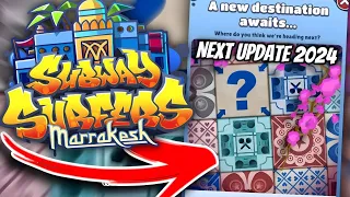 Subway Surfers Next Update is Marrakesh 2024 or New Destination!? New Leaked In-Game Teaser