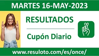 Resultado del sorteo Cupon Diario del martes 16 de mayo de 2023