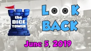 Dice Tower Reviews: Look Back - June 5, 2019