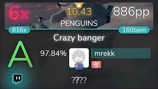 [10.43⭐Live] mrekk | Kagetora. - Crazy banger [PENGUINS] +HR 97.84% {886pp 6❌} - osu!